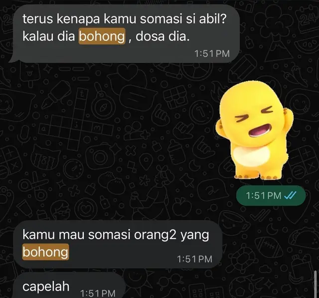 Screenshot of a WhatsApp group chat: the messages "so why did you send a somasi to abil? if he lies, that is his sin." and "you want to send a somasi to people who lie", with one sticker reply